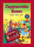 Cappuccetto Rosso. Con audiocassetta