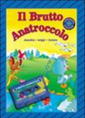 Il brutto anatroccolo. Con audiocassetta