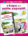 Il lupo e i sette capretti. Con videocassetta e gadget