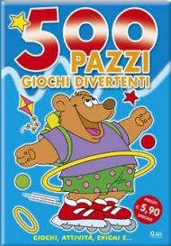 500 pazzi giochi divertenti