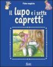 Il lupo e i sette capretti. Ediz. illustrata