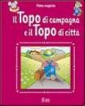 Il topo di campagna e il topo di città. Ediz. illustrata