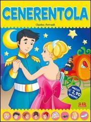 Cenerentola. Fiabe di sempre