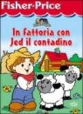 In fattoria con Jed contadino