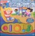 Al parco giochi con i Little People