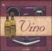 Vino. Ediz. illustrata. Con gadget