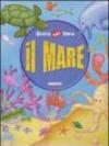 Il mare. Ediz. illustrata