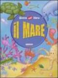 Il mare. Ediz. illustrata