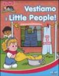 Vestiamo i Little People! Ediz. illustrata. Con 7 puzzle