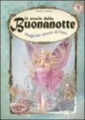 Le storie della buonanotte. Magiche storie di fate. Ediz. illustrata