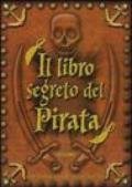 Il libro segreto del pirata. Con gadget