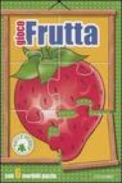 Gioco frutta. Libro puzzle. Ediz. illustrata