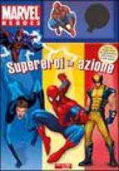 Supereroi in azione. Marvel Heroes. Ediz. illustrata