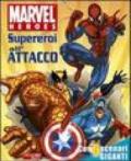 Supereroi all'attacco. Marvel Heroes. Ediz. illustrata