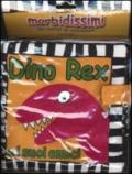 Dino Rex e i suoi amici. Ediz. illustrata