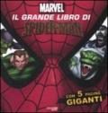 Il grande libro di Spider-man. Ediz. illustrata