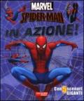 Spider-man in azione! Ediz. illustrata