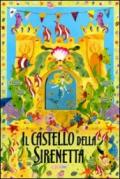Il castello della sirenetta. Libro pop-up. Ediz. illustrata