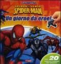 Un giorno da eroe! Spider-man. Con magneti. Ediz. illustrata