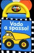 Vado a spasso. Ediz. illustrata