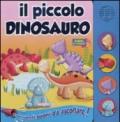 Il piccolo dinosauro. Libro sonoro. Ediz. illustrata