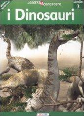 I dinosauri. Pianeta animali. Livello 3. Ediz. illustrata