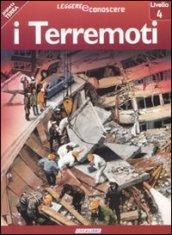 I terremoti. Pianeta Terra. Livello 4. Ediz. illustrata