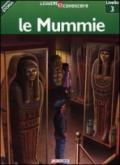 Le mummie. Pianeta storia. Livello 3. Ediz. illustrata