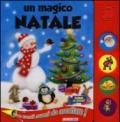 Un magico Natale. Libro sonoro. Ediz. illustrata