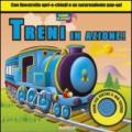 Treni in azione! Libro sonoro