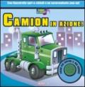 Camion in azione! Libro sonoro