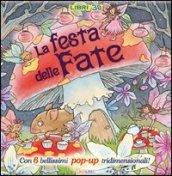 La festa delle fate. Libro pop-up