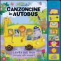 Canzoncine in autobus. Libro sonoro. Ediz. illustrata