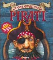 Grandi avventure di pirati. Con poster. Ediz. illustrata. Con gadget