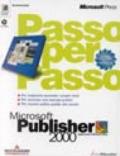 Microsoft Publisher 2000. Passo per passo