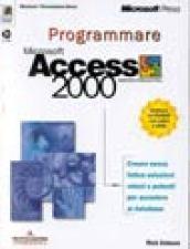 Programmare Microsoft Access 2000. Con CD-ROM