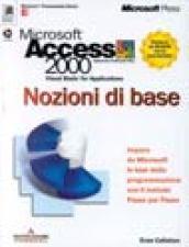 MS Access 2000 Visual Basic for Applications. Nozioni di base