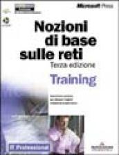 Nozioni di base sulle reti. Con CD-ROM