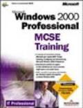 Microsoft Windows 2000 Professional. MCSE Training