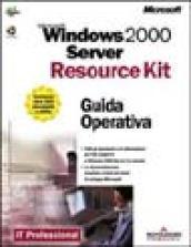 Windows 2000 Server Resource Kit. Guida Operativa