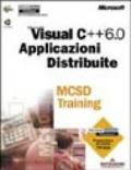 Microsoft Visual C++ 6.0. Applicazioni distribuite. MCSD Training