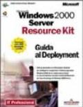Windows 2000 Server Resource Kit. Guida al Deployment