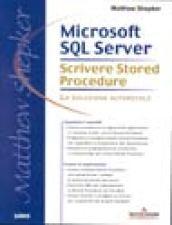 Microsoft SQL Server. Scrivere stored-procedure