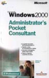 Microsoft Windows 2000. Administrator's pocket consultant