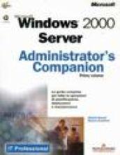 Microsoft Windows 2000 Server. Administrator's companion. Con CD-ROM (2 vol.)