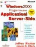 Microsoft Windows 2000. Programmare applicazioni server-side