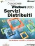 Conoscere Microsoft Windows 2000 Servizi Distribuiti