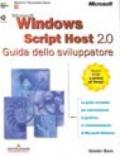 Microsoft Windows Script Host 2.0. Guida dello sviluppatore. Con CD-ROM