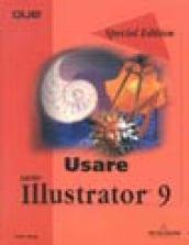 Usare Adobe Illustrator 9. Special Edition. Con CD-ROM