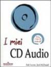 I miei CD Audio